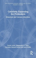 Cover: Creatively Expanding the Premodern - Routledge