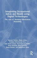 Cover: Integrating Occupational Safety and Health using Digital Technologies - Routledge
