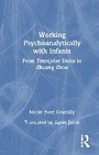 Cover: Working Psychoanalytically with Infants - Routledge