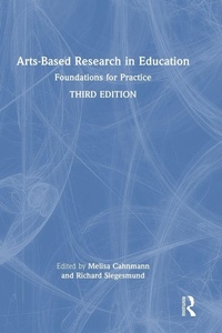 Enlarge image Cover: Arts-Based Research in Education - Routledge