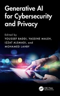 Cover: Generative AI for Cybersecurity and Privacy - CRC Press