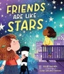 Cover: Friends Are Like Stars - Beaming Books