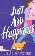 Cover: Just Add Happiness - Lake Union Publishing