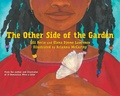 Cover: The Other Side of the Garden - Denene Millner Books/Simon & Schuster Books for Young Readers