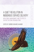 Cover: A Quiet Revolution in Indigenous Service Delivery - ANU Press