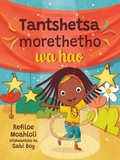 Cover: Tantshetsa Morethetho Wa Hao - Pan Macmillan South Africa Children's Books