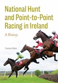 Cover: National Hunt and Point-to-Point Racing in Ireland - Four Courts Press Ltd
