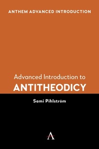 Enlarge image Cover: Advanced Introduction to Antitheodicy - Anthem Press