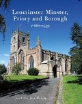 Cover: Leominster Minster, Priory and Borough c.660-1539 - Logaston Press