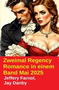 Cover: Zweimal Regency Romance in einem Band Mai 2025 - Alfredbooks