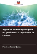 Cover: Approche de conception pour un generateur d'impulsions de courant - Editions Notre Savoir