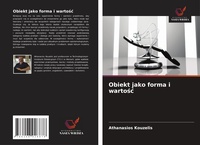 Abbildung von: Obiekt jako forma i wartosc - Wydawnictwo Nasza Wiedza