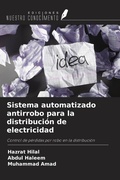 Cover: Sistema automatizado antirrobo para la distribuci&oacute;n de electricidad - Ediciones Nuestro Conocimiento