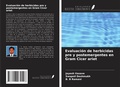 Cover: Evaluaci&oacute;n de herbicidas pre y postemergentes en Gram Cicer ariet - Ediciones Nuestro Conocimiento
