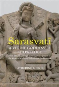 Enlarge image Cover: Sarasvati, Riverine Goddess of Knowledge - Manohar Publishers and Distributors