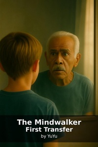 Enlarge image Cover: The Mindwalker: First Transfer - Yu Yu
