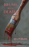 Cover: Brush with Death - Lisa Perkins