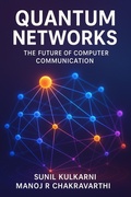Cover: Quantum Networks: The Future of Computer Communication - Manoj RC
