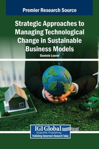 Abbildung von: Strategic Approaches to Managing Technological Change in Sustainable Business Models - IGI Global