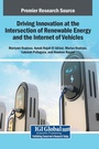 Cover: Driving Innovation at the Intersection of Renewable Energy and the Internet of Vehicles - IGI Global