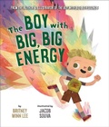 Cover: The Boy with Big, Big Energy - Beaming Books