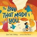 Cover: The Love That Made You - Beaming Books