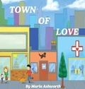 Cover: Town Of Love - Big Belly Book Co.