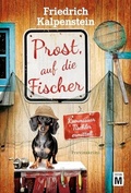 Cover: Prost, auf die Fischer - Edition M