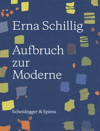 Abbildung von: Erna Schillig - Scheidegger & Spiess