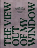 Cover: The View Out of My Window - Scheidegger & Spiess