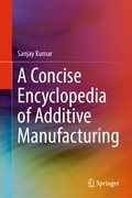 Cover: A Concise Encyclopedia of Additive Manufacturing - Springer