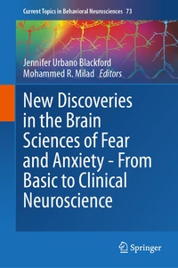 Abbildung von: New Discoveries in the Brain Sciences of Fear and Anxiety - From Basic to Clinical Neuroscience - Springer