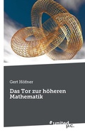 Cover: Das Tor zur h&ouml;heren Mathematik - united p.c.