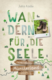 Abbildung von: Münsterland. Wandern für die Seele - Droste Verlag GmbH