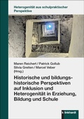 Cover: Historische und bildungshistorische Perspektiven auf Inklusion und Heterogenit&auml;t in Erziehung, Bildung und Schule - Verlag Julius Klinkhardt