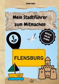 Abbildung von: Mein Stadtführer zum Mitmachen Flensburg - BoD - Books on Demand