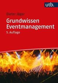 Abbildung von: Grundwissen Eventmanagement - UTB