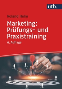 Abbildung von: Marketing: Prüfungs- und Praxistraining - UTB