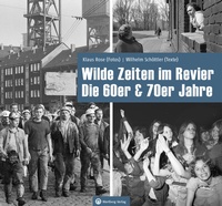Abbildung von: Wilde Zeiten im Revier - Die 60er & 70er Jahre - Wartberg