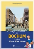 Cover: Aufgewachsen in Bochum - Wartberg