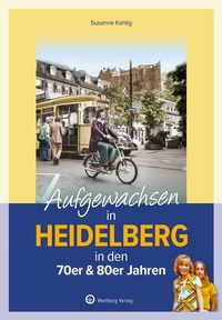 Abbildung von: Aufgewachsen in Heidelberg - Wartberg