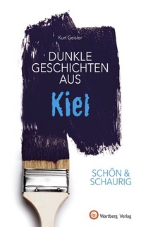 Abbildung von: Dunkle Geschichten aus Kiel - Wartberg