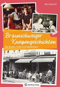 Bild vergrößern Bild: Braunschweiger Kneipengeschichten - Wartberg