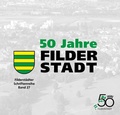 Cover: 50 Jahre Filderstadt 1975 bis 2025 - Stadt Filderstadt