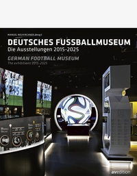 Abbildung von: Deutsches Fußballmuseum / German Football Museum - AVEdition