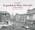 Cover: Es geschah in Wien 1918-1955 - Edition Winkler-Hermaden