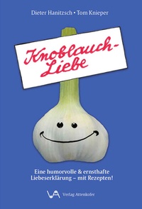 Enlarge image Cover: Knoblauch-Liebe - Attenkofer'sche Buch- u. Kunstdruckerei
