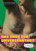 Abbildung von: Das Ende der Unversehrtheit - Ankerwechsel Verlag