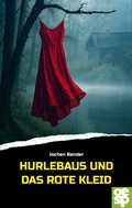 Cover: Hurlebaus und das rote Kleid - Oertel u. Sp&ouml;rer