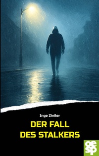 Abbildung von: Der Fall des Stalkers - Oertel u. Spörer